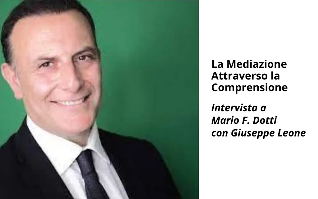La mediazione attraverso la comprensione – intervista a Mario Dotti